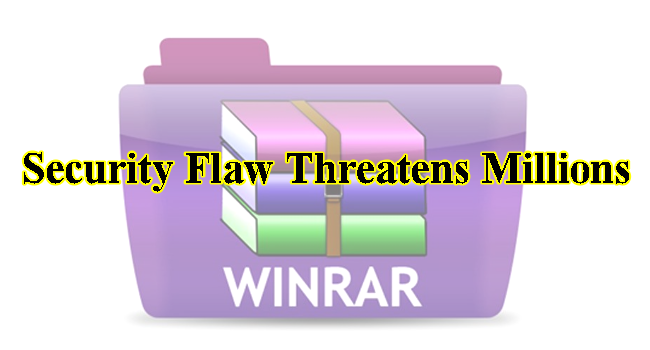 WinRAR Security Flaw Is at Risk of Remote Attack