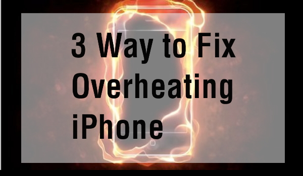 【iPhone Get Hot】Way to Fix Overheating iPhone – Fsticker